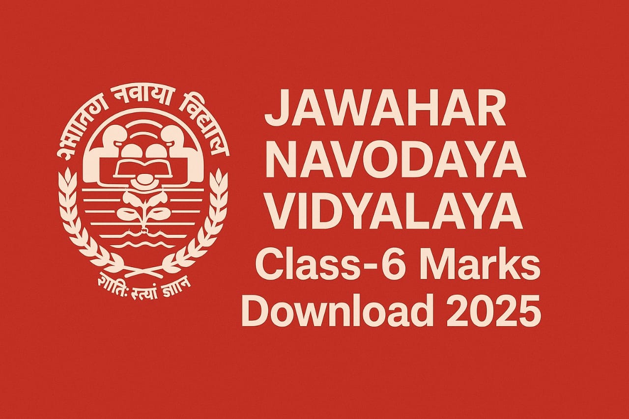 Read more about the article JNV Result JNVST Class 6 Marks Download 2025 latest