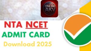 Read more about the article NCET Admit Card 2025  NTA (Released) Download Link Official