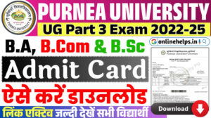 Read more about the article Purnea University Part 3 Admit Card 2022-25 Download