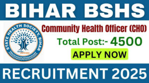 Read more about the article SHS Bihar CHO Recruitment 2025  Form Online Apply For 4500 post