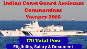 Read more about the article Indian Coast Guard Assistant Commandant Vacancy 2025 Online Apply For 170 Post, Eligibility, Salary, Documents Required & Eligibility Check